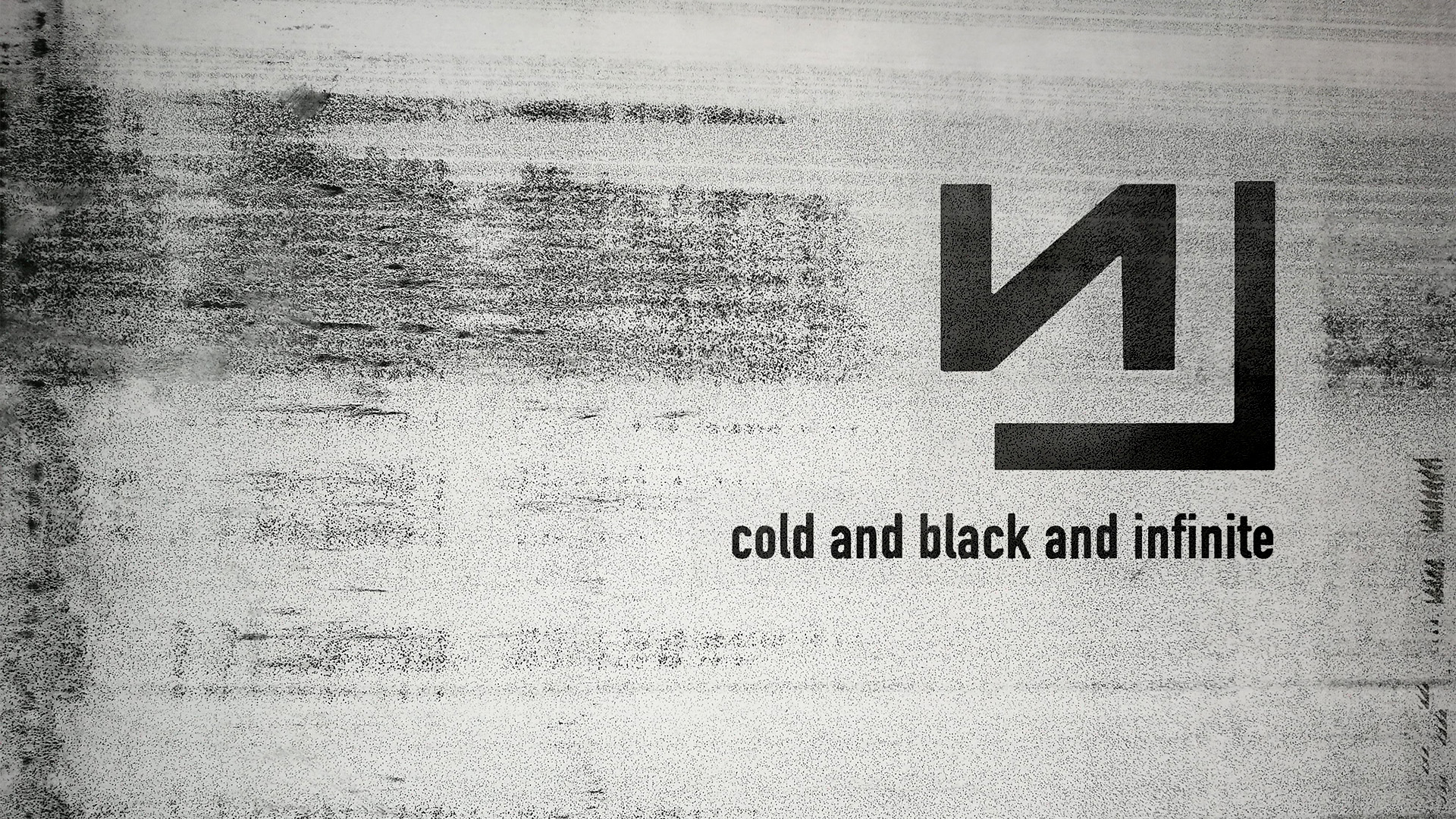 Cold and Black and Infinite 2018